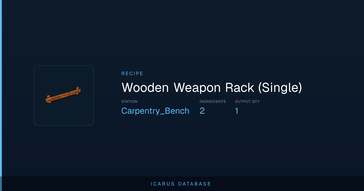 Icarus Wooden Weapon Rack (Single) Recipe | Icarus Database